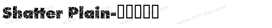 Shatter Plain字体转换